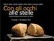 Con gli occhi alle stelle. Giovani artisti si confrontano col Sacro